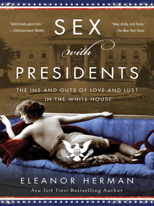 Title details for Sex with Presidents by Eleanor Herman - Available